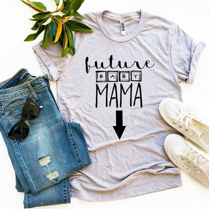 Future Baby Mama T-shirt